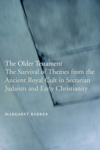 Cover for Margaret Barker · The Older Testament: the Survival of Themes from the Ancient Royal Cult in Sectarian Judaism and Early Christianity (Paperback Bog) (2005)