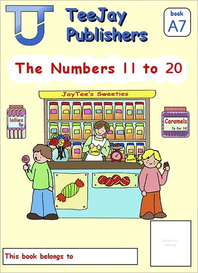 Cover for James Cairns · TeeJay Mathematics CfE Early Level The Numbers 11 to 20: JayTee's Sweeties (Book A7) (Paperback Book) (2008)