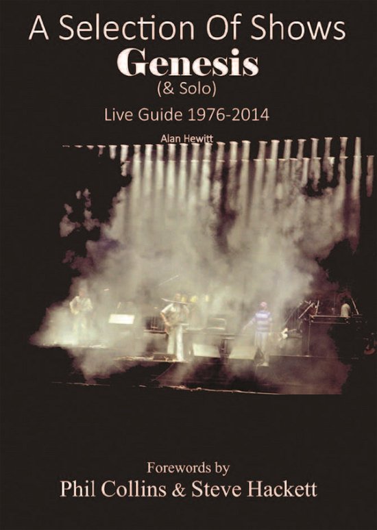 A Selection of Shows: Genesis & Solo Live Guide 1976-2014 - Alan Hewitt - Livros - Wymer Publishing - 9781908724199 - 1 de março de 2015