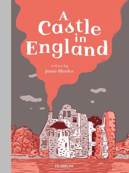 Cover for Jamie Rhodes · A Castle in England (Hardcover Book) (2017)