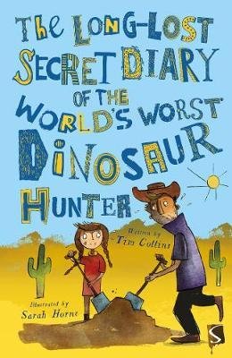 Cover for Tim Collins · The Long-Lost Secret Diary of the World's Worst Dinosaur Hunter - The Long-Lost Secret Diary Of The World's Worst (Pocketbok) [Illustrated edition] (2018)