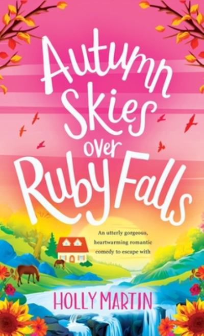 Cover for Holly Martin · Autumn Skies over Ruby Falls (Hardcover Book) (2020)
