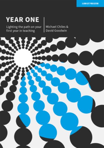 Cover for Michael Chiles · Year One: Lighting the path on your first year in teaching (Pocketbok) (2022)