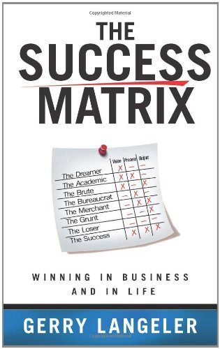 Cover for Gerry Langeler · The Success Matrix: Winning in Business and in Life (Paperback Bog) (2014)