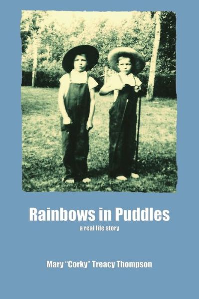 Cover for Mary Treacy Thompson · Rainbows in Puddles (Paperback Book) (2014)