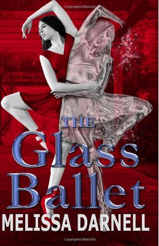 Cover for Melissa Darnell · The Glass Ballet (Paperback Book) (2014)