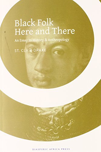 Black Folk Here and There - St Clair Drake - Livros - Diasporic Africa Press - 9781937306199 - 8 de maio de 2014