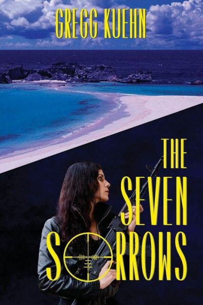 Cover for Gregg Kuehn · The Seven Sorrows (Paperback Book) (2017)