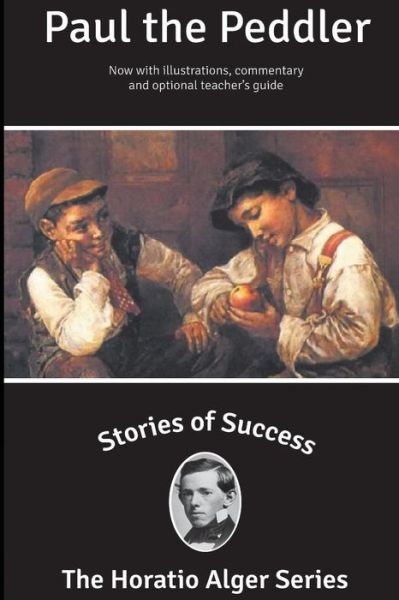 Stories of Success - Horatio Alger - Kirjat - Amazon Digital Services LLC - Kdp Print  - 9781939104199 - perjantai 18. syyskuuta 2015