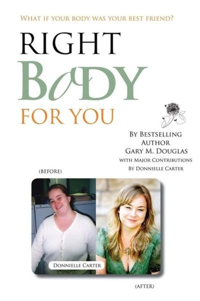 Cover for Gary M Douglas · Right Body for You (Paperback Book) [2nd edition] (2013)