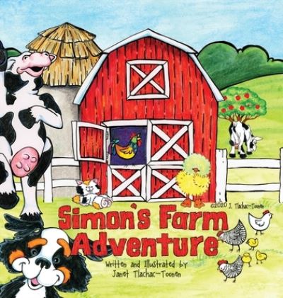 Cover for Janet L Tlachac-Toonen · Simon's Farm Adventure (Hardcover Book) (2020)