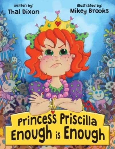 Cover for Thal Dixon · Princess Priscilla, Enough is Enough (Pocketbok) (2017)