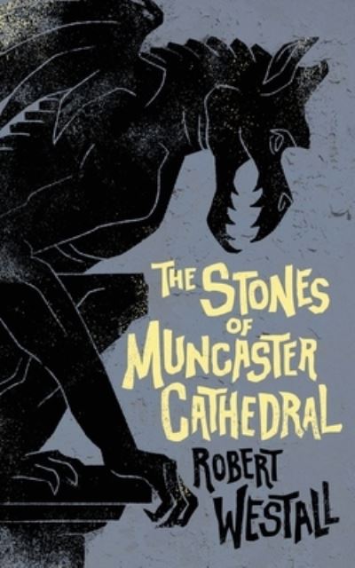 Cover for Robert Westall · The Stones of Muncaster Cathedral (Pocketbok) (2015)