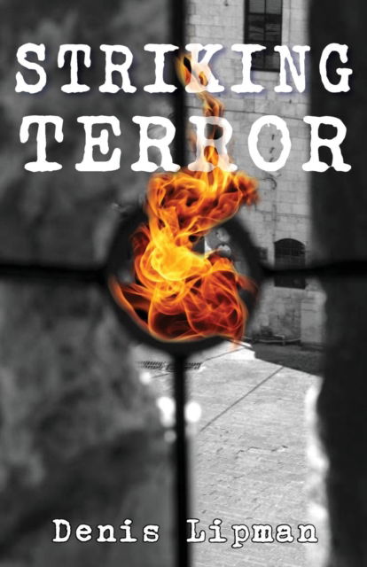 Cover for Denis Lipman · Striking Terror (Paperback Book) (2016)