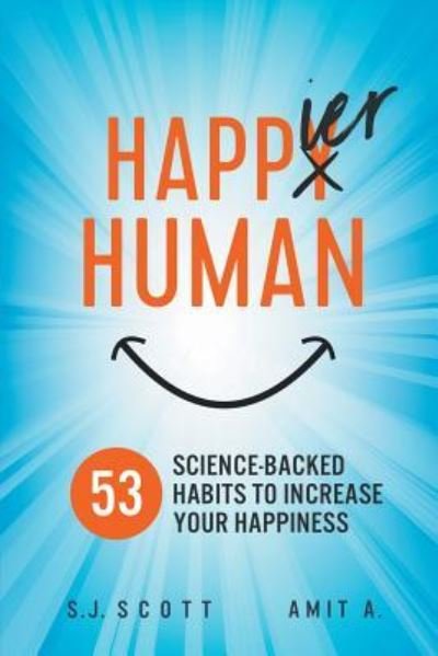 Happier Human - S.J. Scott - Böcker - Oldtown Publishing LLC - 9781946159199 - 28 februari 2019