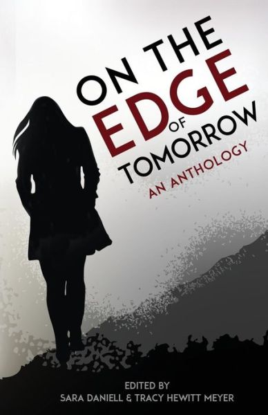 Cover for Tracy Hewitt Meyer · On the Edge of Tomorrow (Paperback Book) (2017)