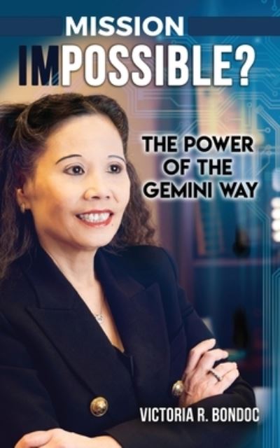 Cover for Victoria Bondoc · Mission Impossible?: The Power of The Gemini Way (Paperback Book) (2021)