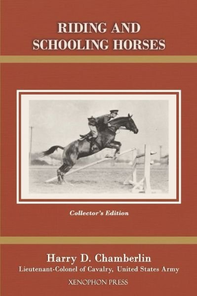 Cover for Harry D Chamberlin · Riding and Schooling Horses (Hardcover Book) (2020)