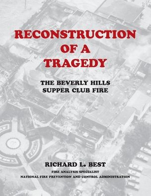 Reconstruction of a Tragedy - Richard L Best - Books - Commonwealth Book Company, Inc. - 9781948986199 - March 1, 2020