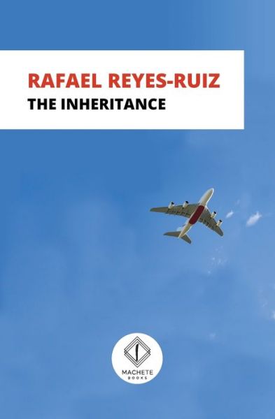 Cover for Rafael Reyes-Ruiz · The Inheritance (Paperback Book) (2021)