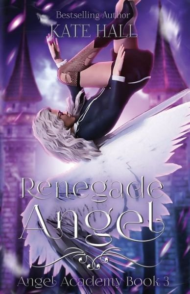 Cover for Kate Hall · Renegade Angel (Paperback Bog) (2019)