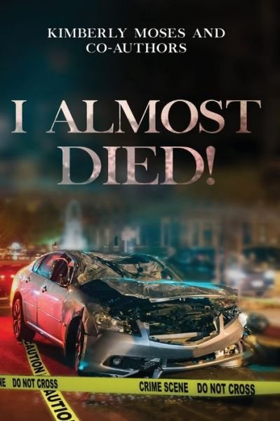 Cover for Tijuana Killian · I Almost Died (Paperback Book) (2020)