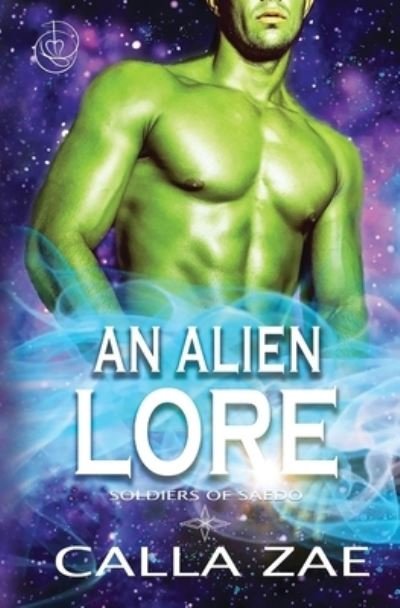 Cover for Calla Zae · An Alien Lore (Paperback Book) (2021)