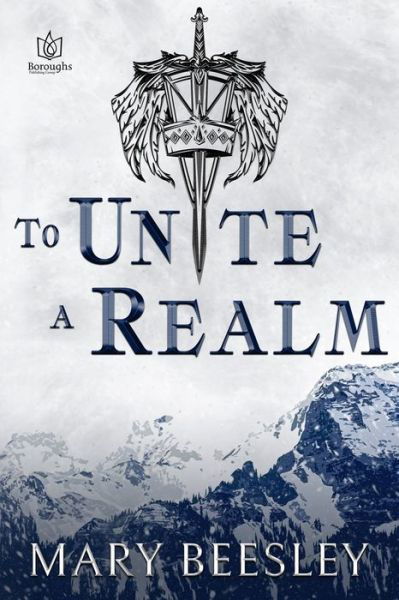 Cover for Mary Beesley · To Unite a Realm (Paperback Book) (2020)