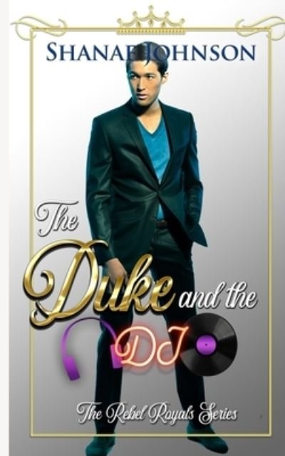 Cover for Shanae Johnson · The Duke and the DJ (Paperback Book) (2019)