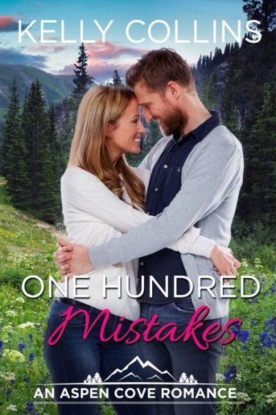 Cover for Kelly Collins · One Hundred Mistakes - Aspen Cove Romance (Paperback Book) (2021)