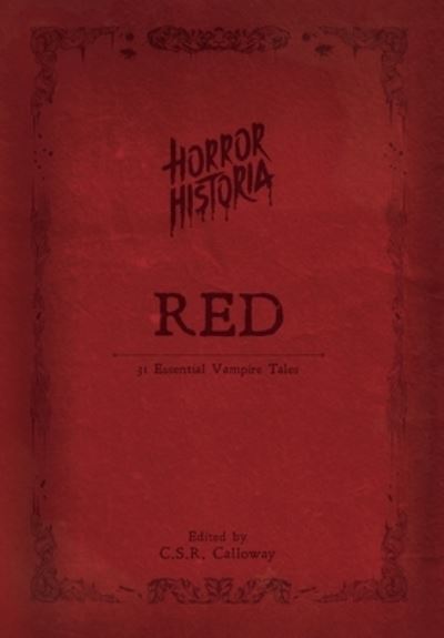 Horror Historia Red - C. S. R. Calloway - Livros - CSRC Storytelling - 9781955382199 - 18 de outubro de 2022