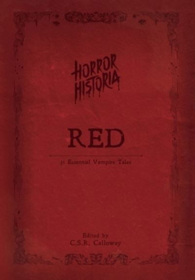 Cover for C. S. R. Calloway · Horror Historia Red (Book) (2022)