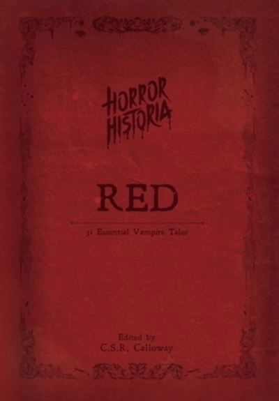 Cover for C. S. R. Calloway · Horror Historia Red (Bok) (2022)