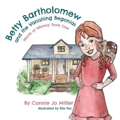 Betty Bartholomew and the Vanishing Begonias - Connie Jo Miller - Książki - Highlander Press - 9781956442199 - 14 listopada 2023