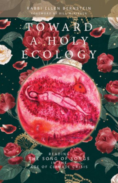 Cover for Ellen Bernstein · Toward a Holy Ecology: Reading the Song of Songs in the Age of Climate Crisis (Paperback Book) (2024)