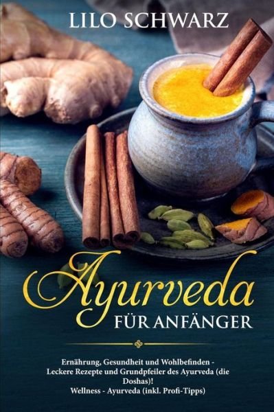 Cover for Lilo Schwarz · Ayurveda F r Anf nger (Paperback Book) (2018)