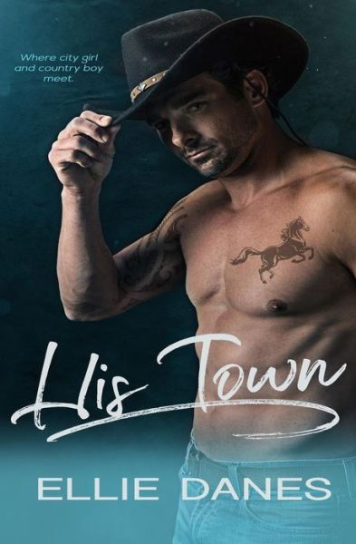 Cover for Ellie Danes · His Town (Paperback Book) (2018)