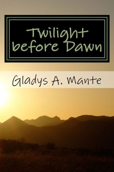 Cover for Gladys Afumwaa Mante · Twilight before Dawn (Paperback Book) (2018)