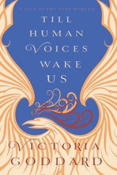 Cover for Victoria Goddard · Till Human Voices Wake Us (Paperback Book) (2019)