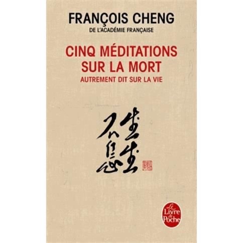 Cover for François Cheng · Cinq meditations sur la mort (Paperback Book) (2015)