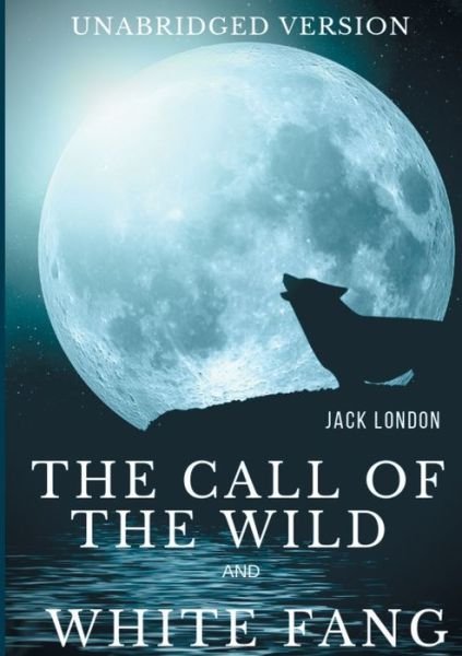 Cover for London · The Call of the Wild and White F (Bok) (2018)