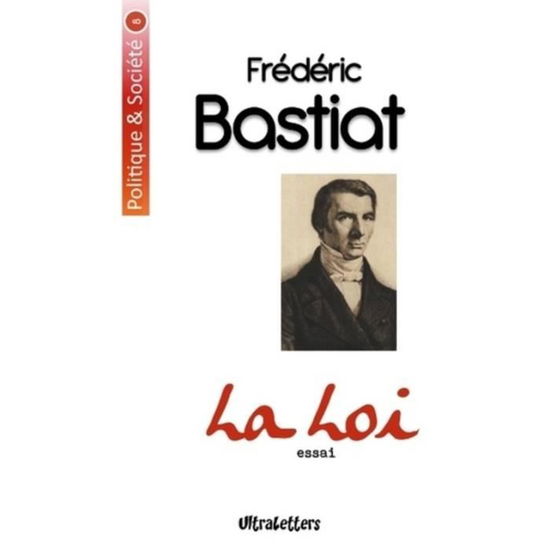 Cover for Frédéric Bastiat · La Loi (Paperback Book) (2017)