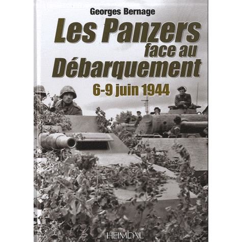 Cover for Georges Bernage · Les Panzers Face Au Debarquement: 6–8 Juin 1944 (Hardcover Book) (2012)