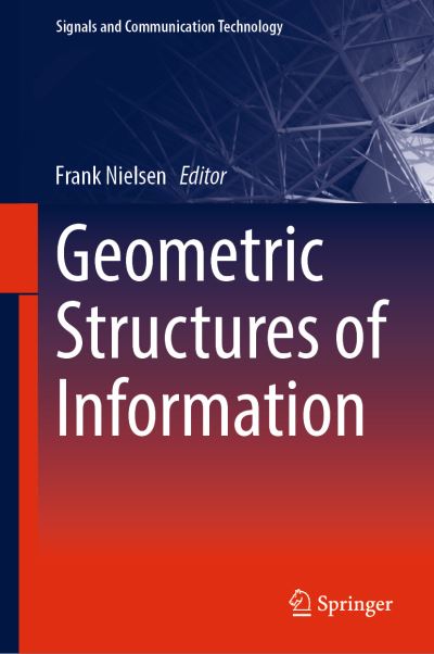 Cover for Geometric Structures of Information (Book) [1st ed. 2019 edition] (2018)