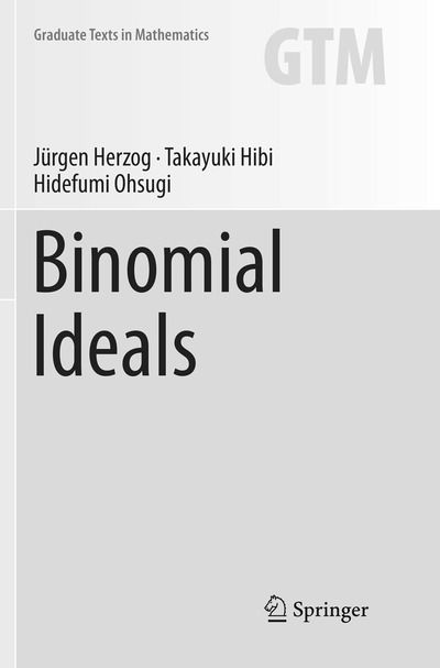 Cover for Jurgen Herzog · Binomial Ideals - Graduate Texts in Mathematics (Paperback Book) [Softcover reprint of the original 1st ed. 2018 edition] (2019)