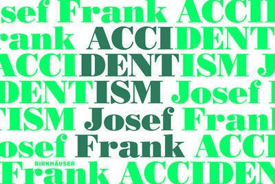 Mikael Bergquist · Accidentism – Josef Frank (Hardcover Book) [Second edition] (2016)
