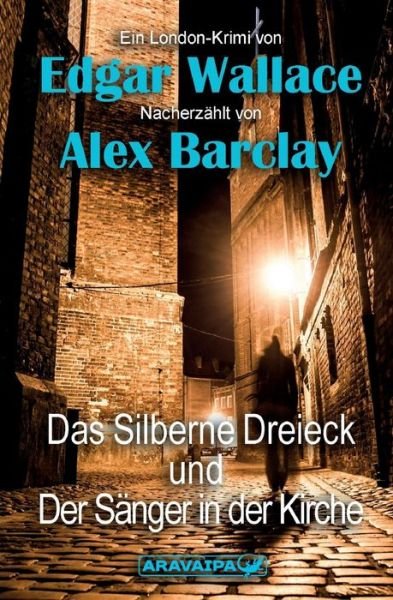 Cover for Wallace · Das silberne Dreieck und der Sä (Book) (2018)