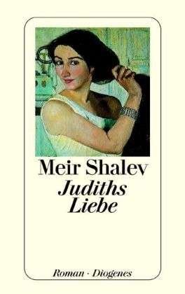 Cover for Meir Shalev · Detebe.23119 Shalev.judiths Liebe (Bok)