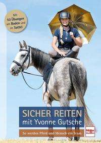 Cover for Yvonne Gutsche · Sicher reiten mit Yvonne Gutsche (Hardcover Book) (2021)