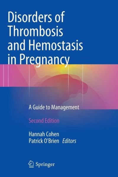 Cover for Cohen · Disorders of Thrombosis and Hemostasis in Pregnancy: A Guide to Management (Inbunden Bok) [2nd ed. 2015 edition] (2015)